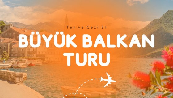 Büyük Balkan Turu